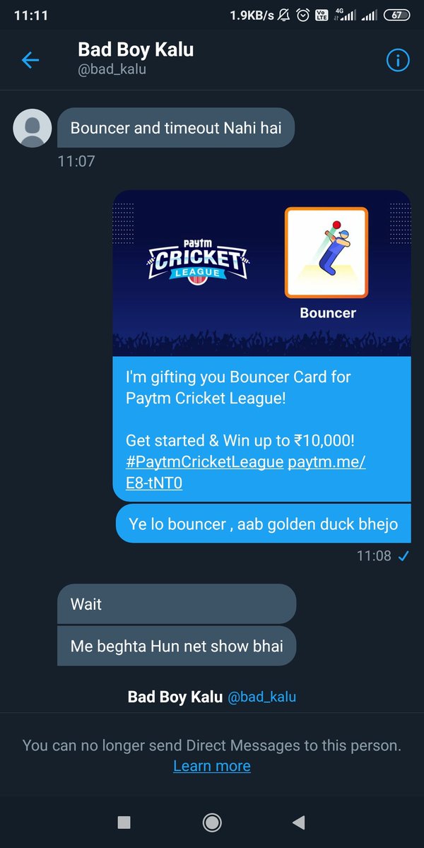 I attach the screencshhot of the conversation with  @bad_kalu ,it may help others to be aware from such an Imposter.  #PaytmCricketLeague . Retweet this thread to warn others!