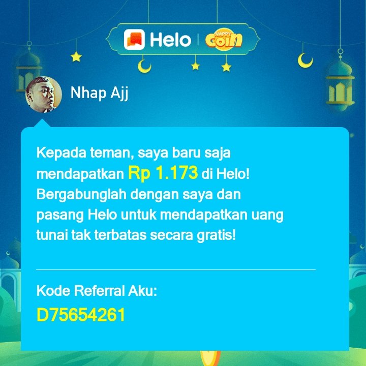 0708Nhap's tweet image. *Kode Referral aku: D75654261* Download Helo dan dapatkan Rp 400 langsung 🤑, dapatkan *Rp 62.000* untuk setiap orang yang kamu undang, tanpa batas. ✅100% Nyata. Klik link berikut untuk download Helo 🔗:
s.helo-app.com/luckys/ZSJARpt…