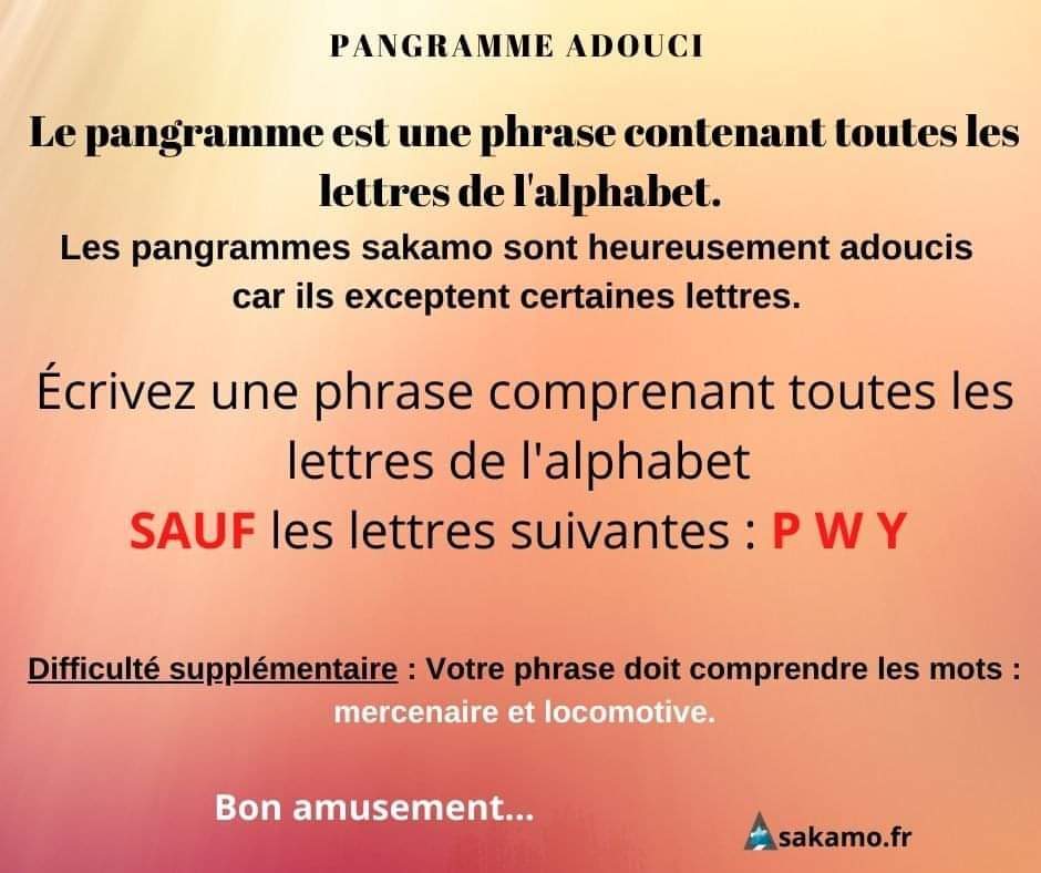 NELLYTSHELAMUT's tweet image. Un #pangramme est une phrase dans laquelle se trouvent les 26 lettres de l&apos;alphabet.
Un #pangramme adouci est une phrase dans laquelle sont exclues les lettres les moins utilisées : P, W, Y.

Voilà ce qui vous est proposé. 
C&apos;est parti.