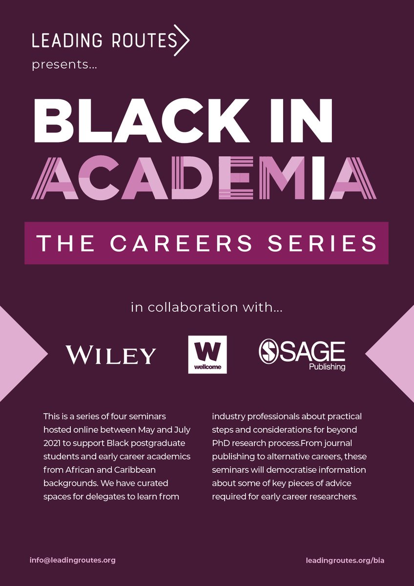 NEW SEMINARSBLACK IN ACADEMIA: THE CAREERS SERIESA series of 4 seminars online between May & July 2021 to support Black PhDs & early career academics. In partnership with  @SAGE_Publishing  @WileyGlobal &  @wellcometrust publishing, jobs & grant writing!