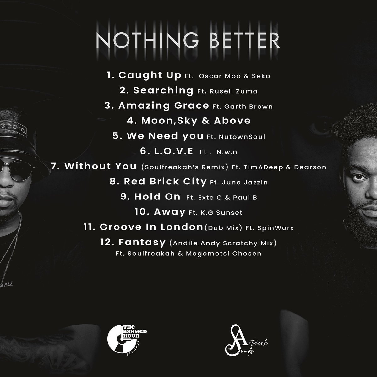 Artwork_Sounds's tweet photo. Artwork Sounds “Nothing Better” Album Track List.

Pre order 👇

https://t.co/wzuPlEFLQw

Release date 28 May 🧔🏽🧔🏽 https://t.co/Ld3C7npSje
