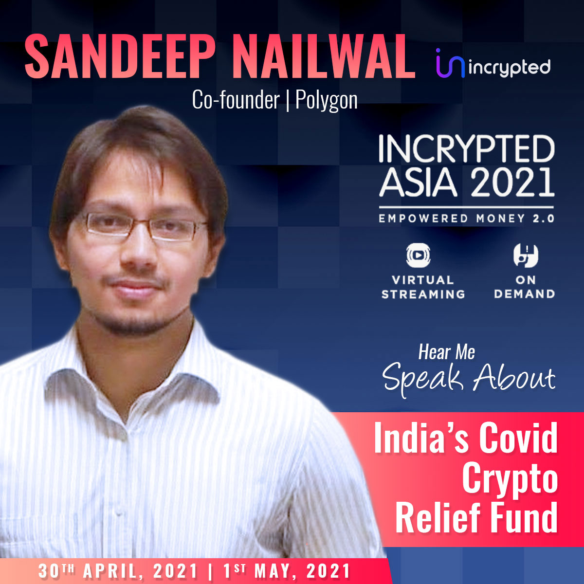 Join Sandeep Nailwal at Incrypted Asia with his initiative 'India's Covid Crypto Relief Fund' story.

<a href="/CryptoRelief_/">CryptoRelief 🇮🇳(Now Blockchain For Impact - BFI)</a>
<a href="/0xPolygon/">Polygon | POL</a>
<a href="/sandeepnailwal/">Sandeep | CEO, Polygon Foundation (※,※)</a>

Join the event -  bit.ly/incrypted
Sandeep Nailwal's LinkedIn - bit.ly/333N4Qx

#CryptoRelief #CryptoForGood #Incrypted