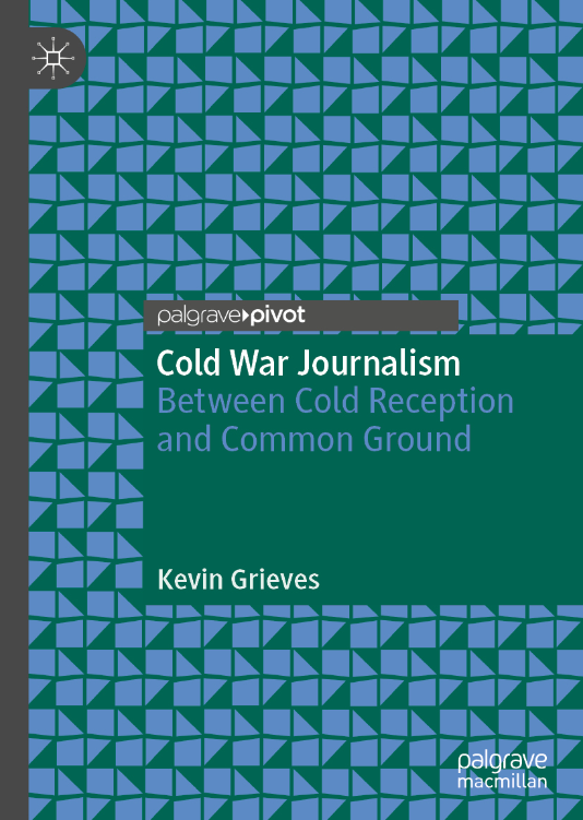 PalgraveCultMed's tweet photo. Our newest Palgrave Pivot title is 'Cold War Journalism: Between Cold Reception and Common Ground' by @KGrieves, which addresses an important need to help readers better navigate the growing chasms between different understandings of journalism.

📰https://t.co/XLfvpyLv2k https://t.co/AeUj8eUVLi