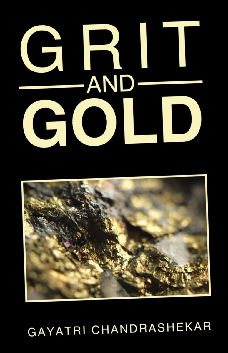 {Read/Download} Grit And Gold by Gayatri Chandrashekar {Ebook EPUB PDF