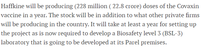 However, the bottleneck of requiring a biosafety level-3 production facility means that it will take a year for the production of the vaccine.  https://www.hindustantimes.com/cities/mumbai-news/haffkine-gets-maharashtra-govt-nod-94-crore-grant-for-covaxin-101619638059512.html