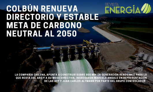 RevEnergia's tweet photo. Colbún renueva directorio y estable meta de carbono neutral al 2050
https://t.co/1lZhlWiPcf
#Santiago #Chile #JuntaOrdinariadeAccionistas #ColbúnSA #gendaestratégica #carteradeproyectos #energíasrenovables #clienteslibres #medianosygrandesconsumidores #MW #proyectossolares #... https://t.co/Tk3I4tK2GU