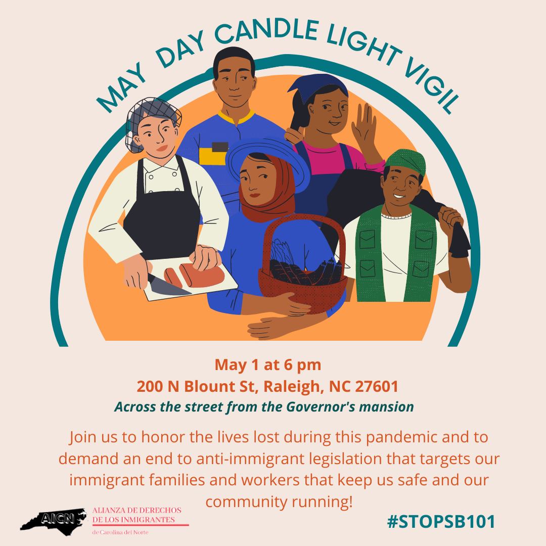 This May Day come gather with us and other community members to remember the lives taken by the pandemic and demand an end to anti-immigrant legislation targeting our immigrant families and workers! #StopSB101