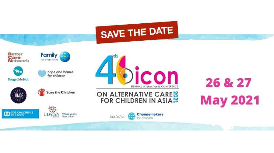 Save the Date 26 &amp; 27 May. 
Despite the continued impact of the Covid-19 pandemic, we invite you to #BICON2021, Asia’s leading (virtual) conference focused on preventing separation and strengthening #AlternativeCare for children. Registration details released soon! #Carereform