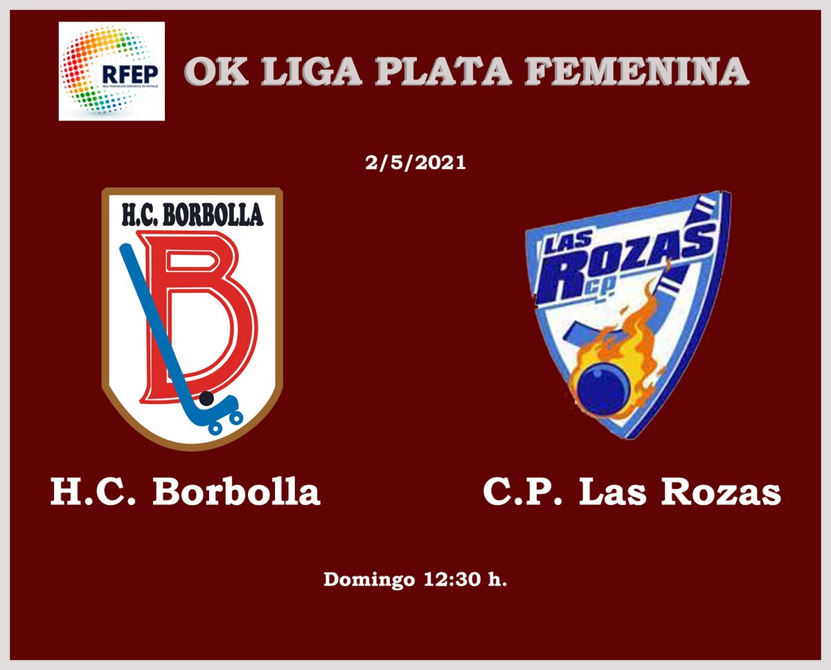 OK Liga Plata Femenina
Domingo 2 de mayo. 12:30 h.
H.C. Borbolla - C.P. Las Rozas