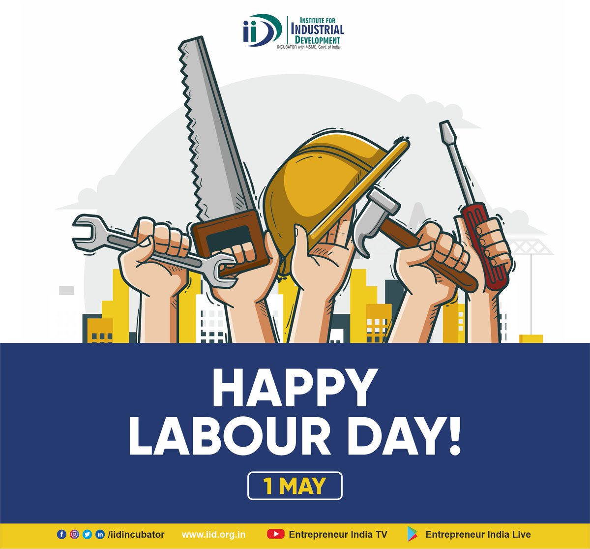 IIDIncubator's tweet photo. Let's celebrate and encourage the contribution & sacrifices of the workers to and for society.
#InternationalLabourDay #InternationalWorkersDay #LabourDay #WorkersDay #MayDay #LaboursRights #Workers #IID #IIDForEntrepreneurs https://t.co/P2H5SjHMUV