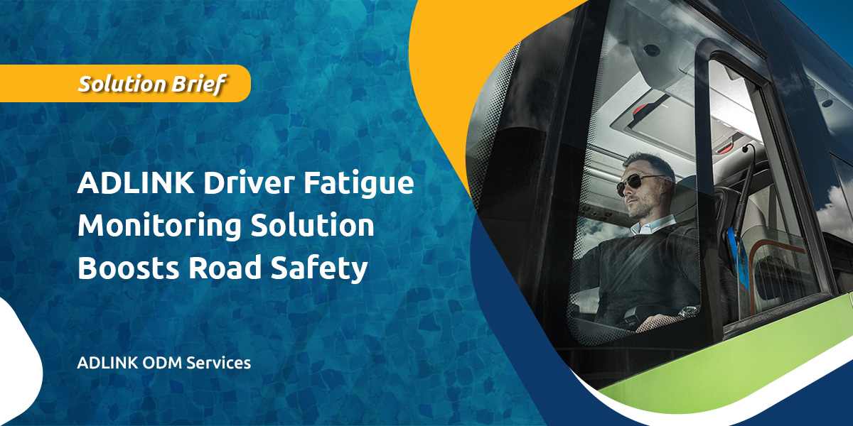 In this solution brief, learn how a solution provider successfully developed a driver fatigue monitoring system with the ADLINK #edge to help prevent vehicular accidents: okt.to/znRaWK #Transportation #RoadSafety #FleetManagement