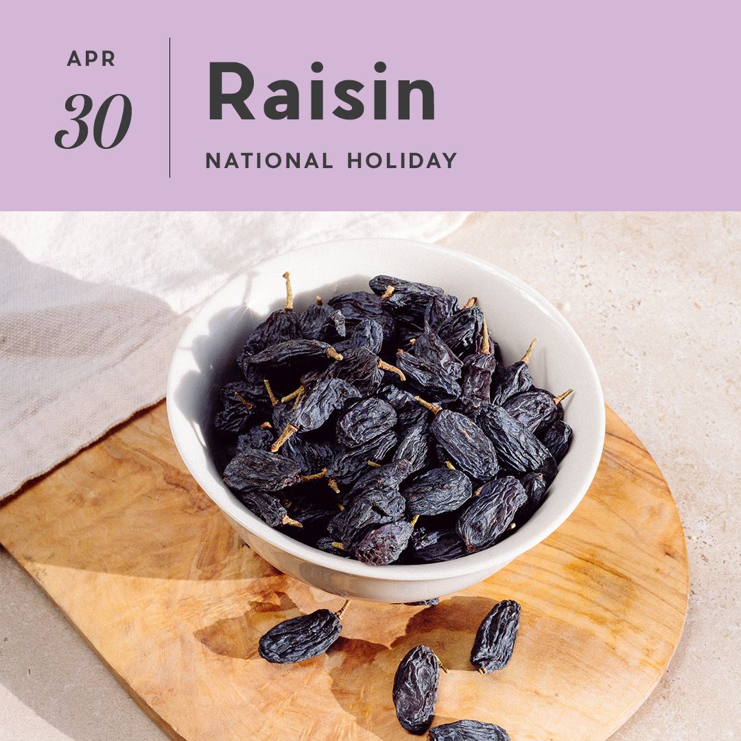 Today is National Raisin Day! When eaten in moderation, raisins are very beneficial to our health. They are packed with vitamin C, folate, iron, potassium, and other vitamins and minerals. You can enjoy raisins in yogurt, salads, or even with celery sticks and peanut butter.