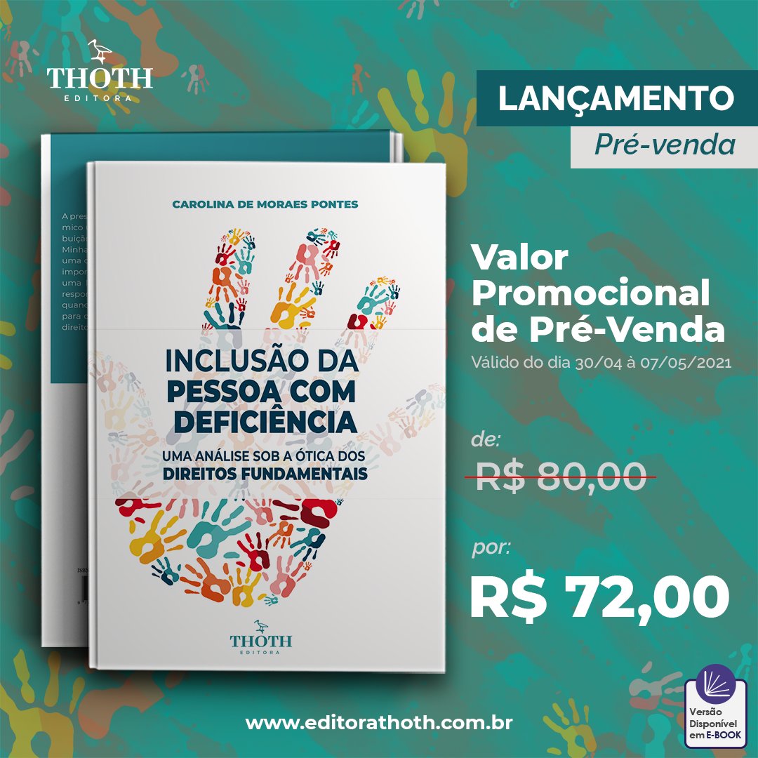 EditoraThoth's tweet photo. A Obra “Inclusão da Pessoa com Deficiência uma Análise Sob a Ótica dos Direitos Fundamentais”, de autoria de Carolina de Moraes Pontes é o novo lançamento #editorathoth.

👉 Saiba mais acessando nosso site pelo link: https://t.co/Ty0yFrALns
👉 Obra em pré-venda. https://t.co/UZPnGDT0i4
