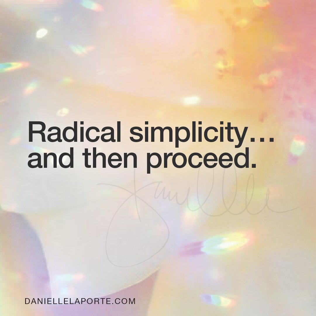 DanielleLaPorte's tweet photo. xo D.
I am a VERY encouraging person. Promise. Me, for you: https://t.co/z88H8QvUwH
#DailyD #simplicity #simplify #productivity #clarity #cohesion #simplerisbetter #inspiration #motivation https://t.co/mrgRGBg7Ky