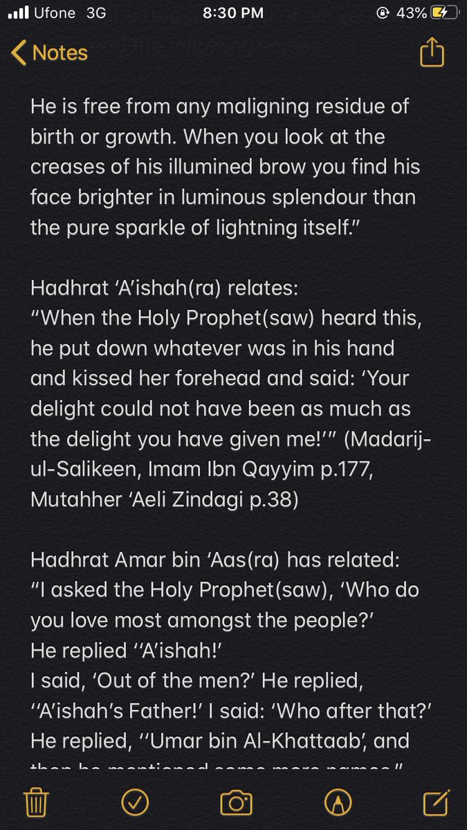 As I looked up I saw that the forehead of the Holy Prophet(saw) was glistening with sweat and I saw a light gleaming in his forehead, which continued to grow and spread. It was a sight to behold! I was watching with fascination. The Holy Prophet(saw) looked up and asked: