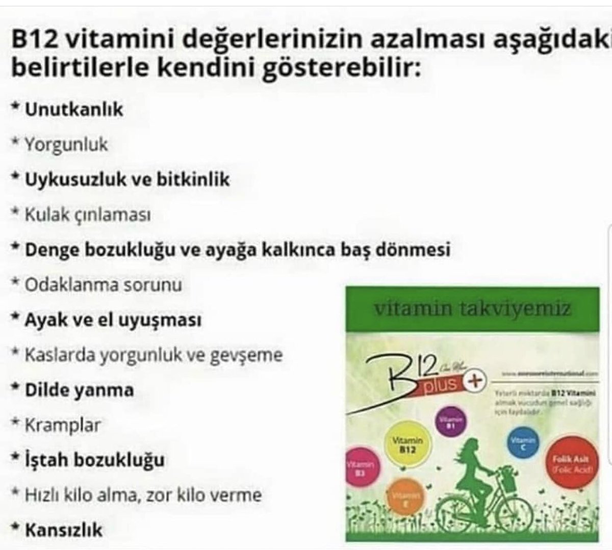 B 12 Kandaki kırmızı hücrelerin üretimi, DNA ve myelin sentezinde folik asit ile çalışır.
Sinir hücrelerinin etrafını saran myelin kılıflarının sentezinde görev alan B12 vitamini elektriksel sinyal iletiminin hızını arttırır. #B1 #B3 #B9 #folat #B12 #Evitamini #Cvitamini