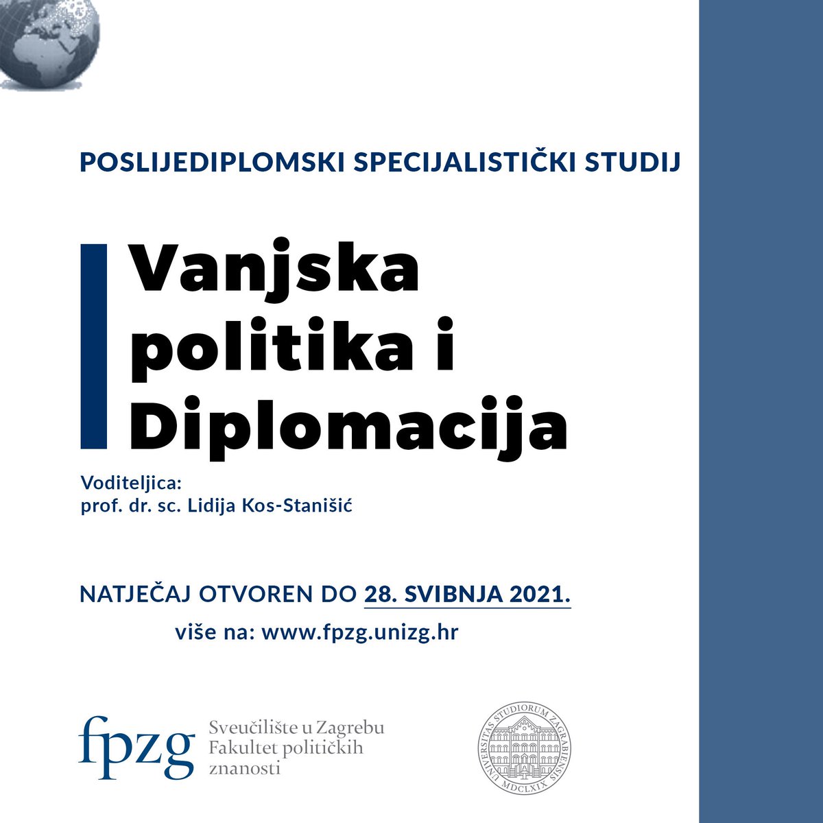 🌐Natječaj za upis na Poslijediplomski specijalistički sveučilišni studij Vanjska politika i diplomacija ➡️ više na: fpzg.unizg.hr/?@=2f1sb#news_…