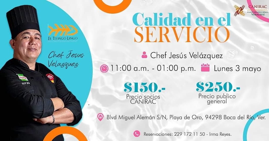 👩🏻‍💻 Curso: Calidad en el Servicio. 👨‍💼

🗓️ Lunes 3 de Mayo.
⏰ 11:00 a.m. . a 1:00 p.m.
📍  Sede: Restaurante Tilingo Lingo
👨‍🍳 Impartido por el Chef Jesús Velázquez

Costo para Público en General: *$250*

¡Los esperamos! Confirma tu asistencia: 229 172 11 50 - Irma Reyes.

#Canirac