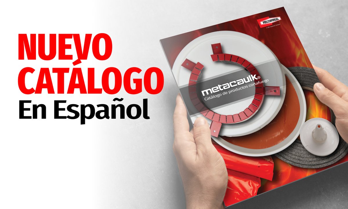 RectorSeal's tweet image. We have translated our Metacaulk catalog to Spanish.  Hemos traducido nuestro catálogo de Metacaulk al español. Descarguelo aqui &amp;gt;&amp;gt; rectorseal.com/catalogs &amp;lt;&amp;lt; #cortafuego #metacaulk #Cortafuegos #firestop #buildingsafety