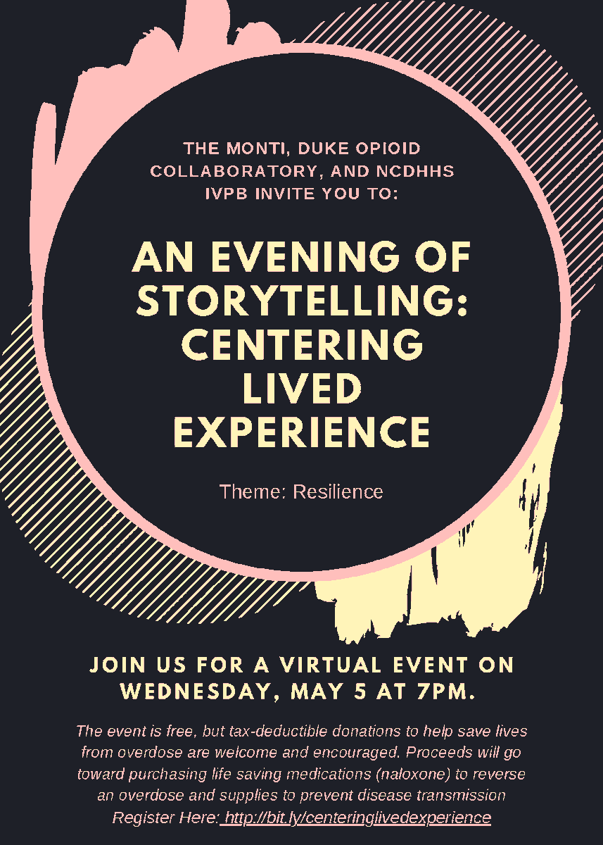 You are invited to a free virtual event at 7 PM on Wed, May 5th that features stories of resilience told by people whose lives have been impacted by the #overdose crisis. 
Hosted by the Duke Opioid Collaboratory, <a href="/TheMonti1/">The Monti</a> 
 and <a href="/ncdhhs/">NCDHHS</a> IVPB.

Register: ow.ly/4G5x50EC4Mj