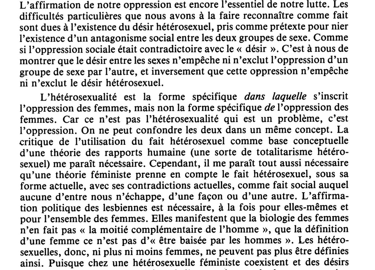 THIS !!! “L'hétérosexualité est la forme spécifique dans laquelle s'inscrit l'oppression des femmes, mais non la forme spécifique de l'oppression des femmes. Car ce n'est pas l'hétérosexualité qui est un problème, c'est l'oppression.”