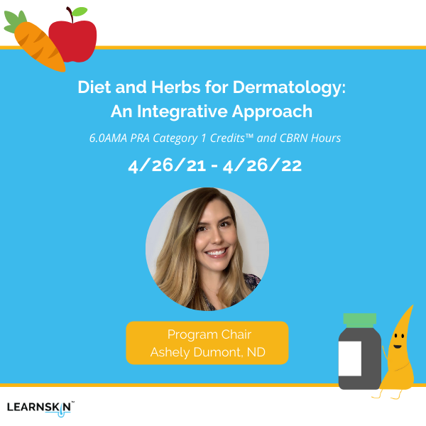 learnskin's tweet photo. The Diet and Herbs for Dermatology CME Series is out NOW! 

Continue learning and earn CME credits → https://t.co/jN1TJRR0xH. 

#learnskin #dermatology #skin #health #nutrition #herbs #supplements #gutskinaxis #guthealth #cme #series https://t.co/u9K5puwOOA