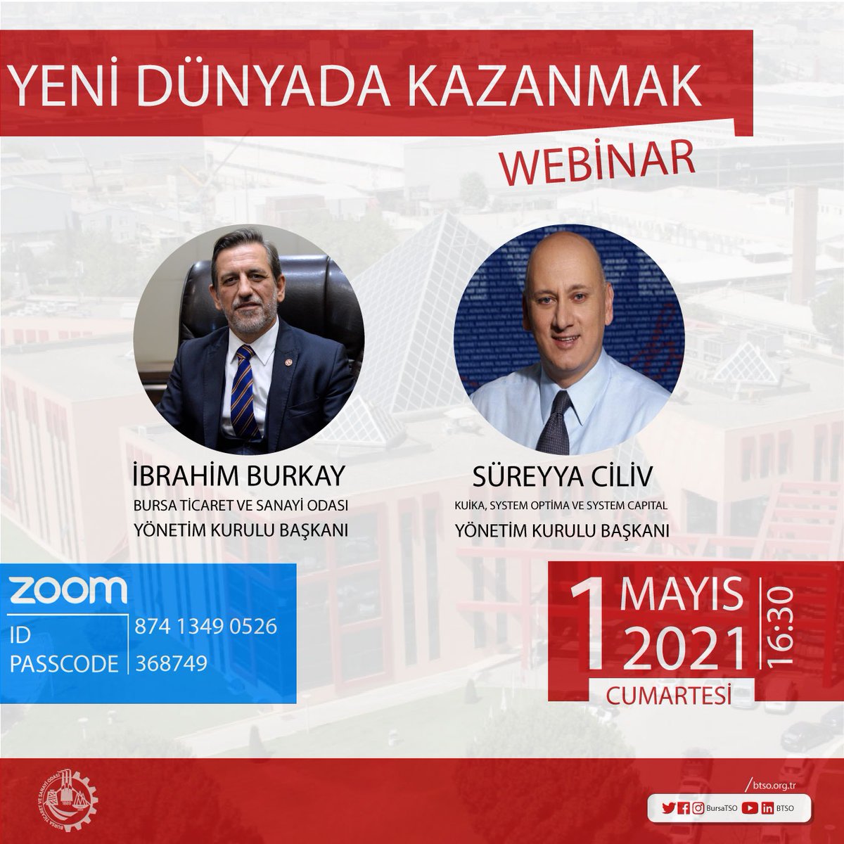 Yönetim Kurulu Başkanımız <a href="/ibrahim_Burkay/">İbrahim Burkay</a> ve Kuika, System Optima ve System Capital Yönetim Kurulu Başkanı Süreyya Ciliv’in katılımıyla ‘Yeni Dünyada Kazanmak’ webinarı gerçekleştirilecek. 

🗓️ 1 Mayıs 2021 Cumartesi 

⏰ 16.30

Katılım için ⬇️⬇️
bit.ly/3e3g0P3