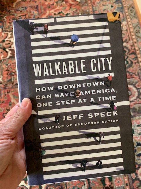 Walkable City: How Downtown Can Save America, One Step at a Time by Jeff SpeckRequired reading for civic leaders, planners, environmentalists, business owners, those who work in public health, tourism, economic development, and anyone who is interested in thriving places.