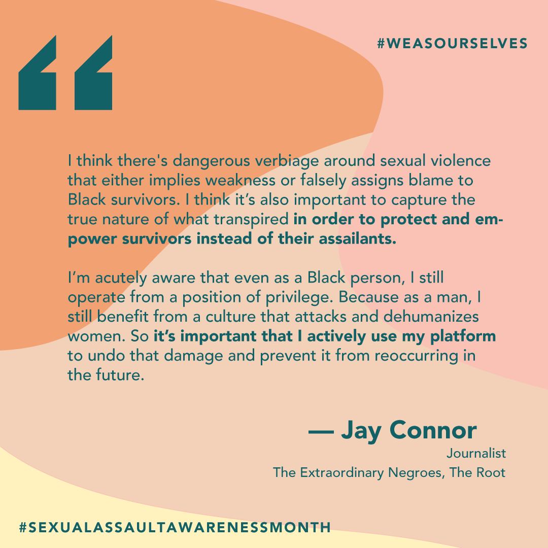 TIMESUPNOW's tweet photo. To change the culture, we have to shift narratives. 

These journalists from @TheRoot @HuffPost @newsone who are doing the work to center Black survivors' stories share what it means to cover them in a way that honors their dignity. #WeAsOurselves #BlackSAAMWeek #SAAM2021 https://t.co/EpGwMu3iTo