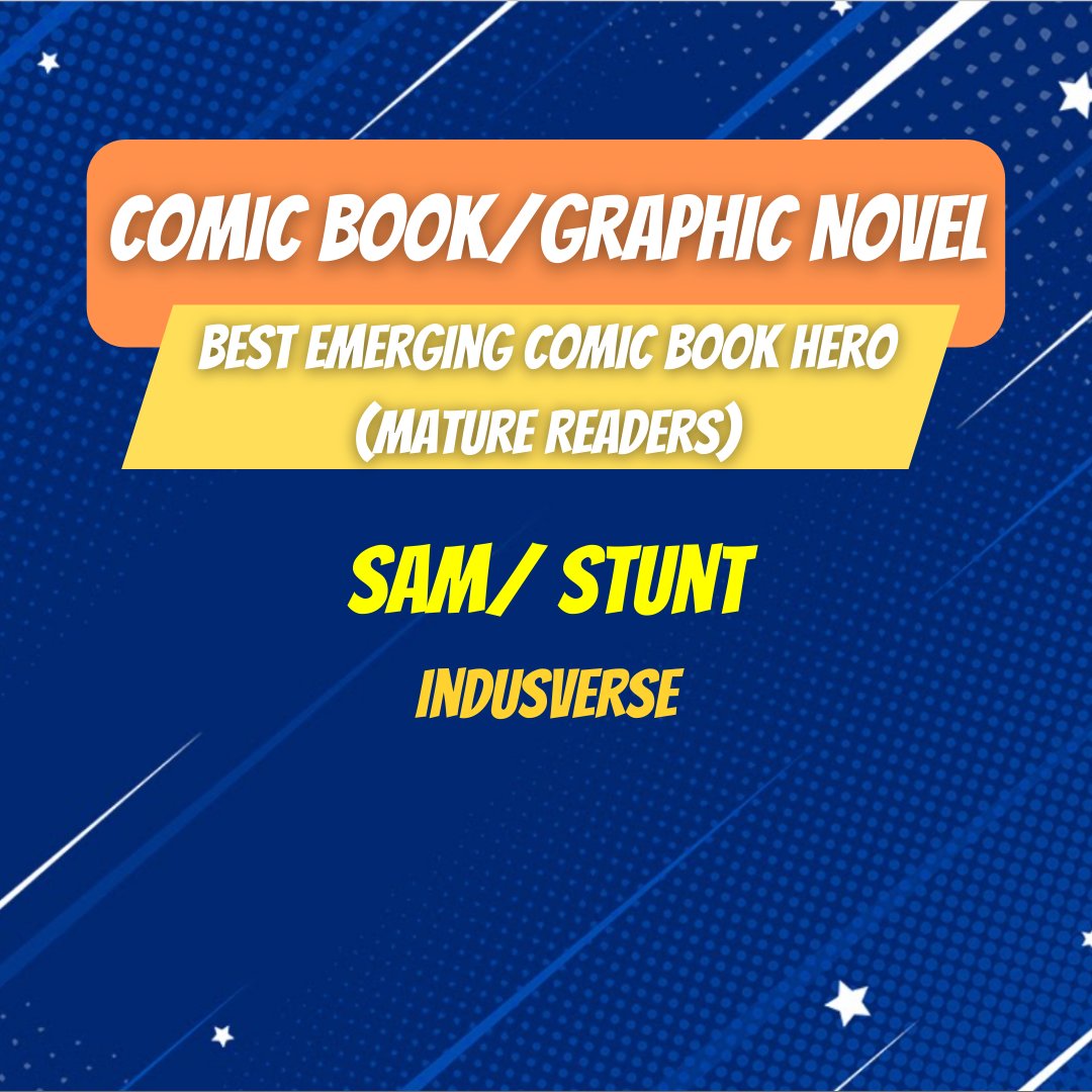 Here are the Winners for For #Comic book/ Graphic novel categories by Animation Xpress India Pvt. Ltd Best Emerging Comic Book Hero (Kids) 'Dabung Girl' From Dabung Girl Comics Best Emerging Comic Book Hero (Mature Readers) Sam/ Stunt From @indusverse