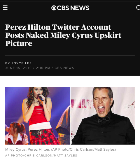 However, Britney wasn't the only celebrity to be tormented by Perez Hilton. In 2010, he uploaded an upskirt picture of then 17-year old Miley Cyrus to his official Twitter account with over 2 million followers.  #FreeBritney