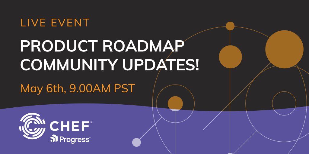 chef's tweet image. We are kicking off with our regular Product Roadmap for #ChefCommunity #webinars starting May 6th. 🤠  Come join us to know more about the plans we have for Chef Community. Save your spot: prgress.co/3t3wDOX