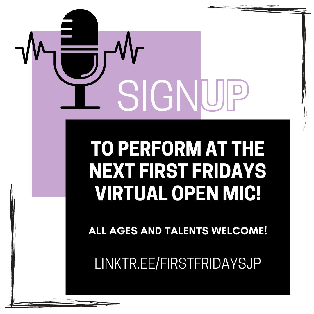Want to perform at our next open mic?? What are you waiting for?!?! Sign up!! linktr.ee/firstfridaysjp