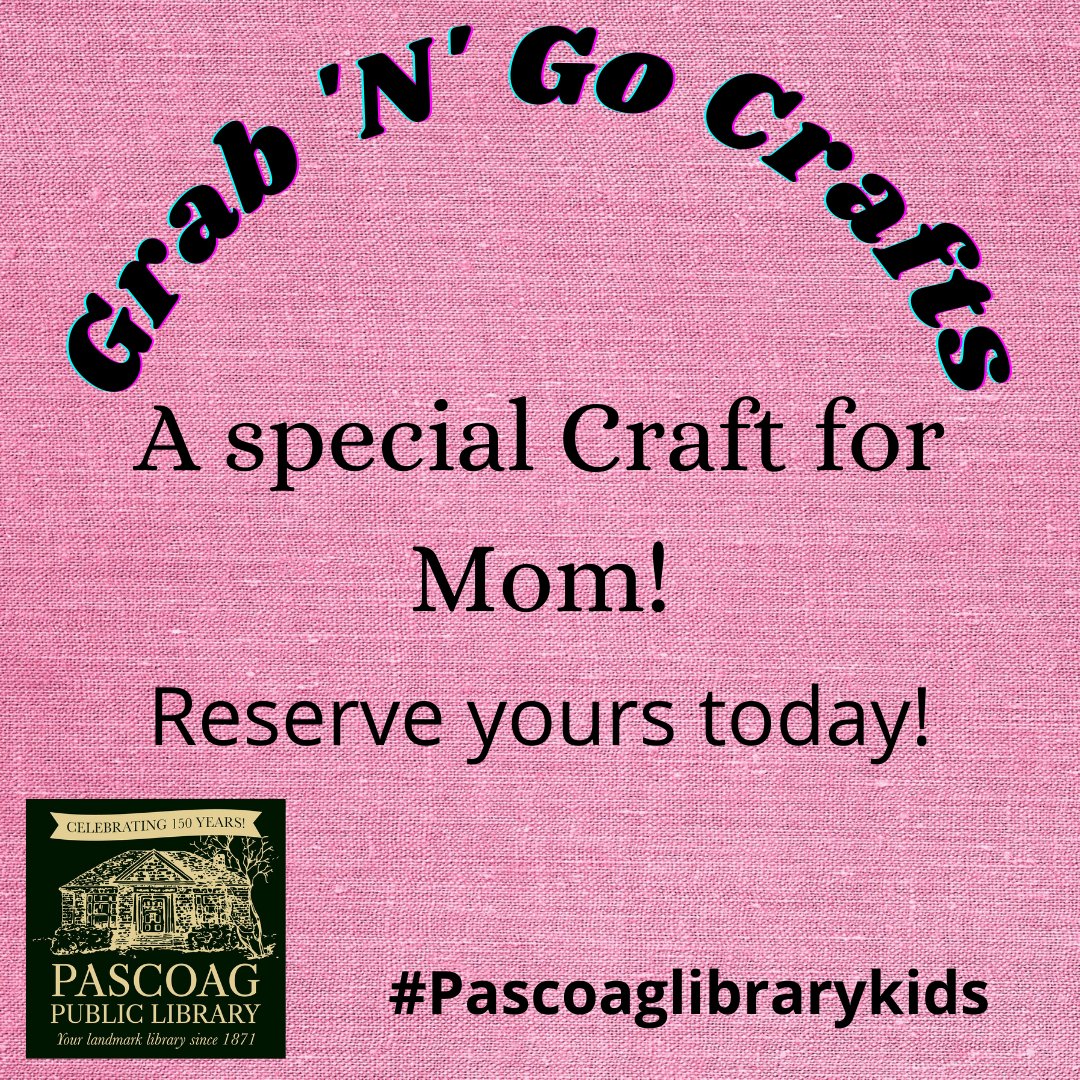 PascoagLibrary's tweet image. Mother&apos;s Day Grab &apos;N&apos; Go Craft at the Pascoag Public Library.  
#pascoaglibrarykids #pascoaglibrary