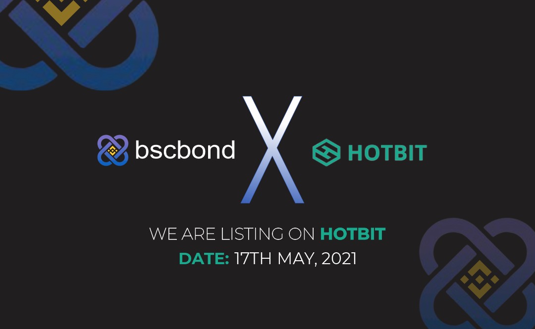 Hotbit is scheduled to list BSCB(BSCBOND) on Growing Section 17th May, 2021

Deposit function launches at: 2021.05.17  06:00 AM UTC
Trading Pair: BSCB/USDT

See Announcement   👉 hotbit.zendesk.com/hc/en-us/artic…

Note that we are following our roadmap and more listing will be announced.