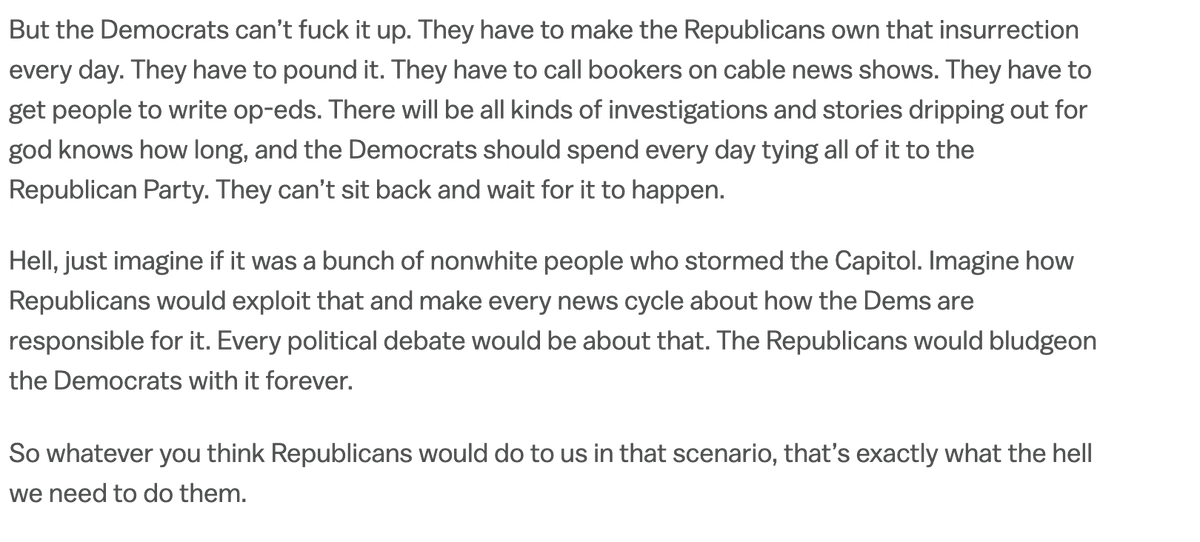 I am no fan of James Carville, but this recent outburst by him, re Dems making GOP own the insurrection and "pounding" it in the media, seems... spot on! https://www.vox.com/22338417/james-carville-democratic-party-biden-100-days