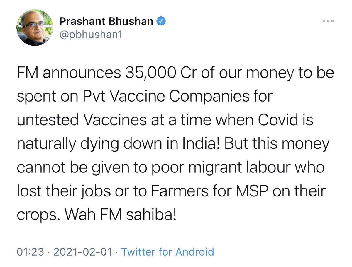 [13/n] Prashant Bhushan (Alleged Lawyer)“our money to be spent on Pvt Vaccine Companies for untested Vaccines at a time when Covid is naturally dying down in India!” (Feb 01, 2021)  #VaccineNaysayers
