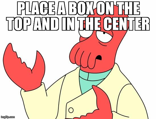 overflow_meme's tweet image. Place a box on the top and in the center stackoverflow.com/questions/6732… #python #wxpython