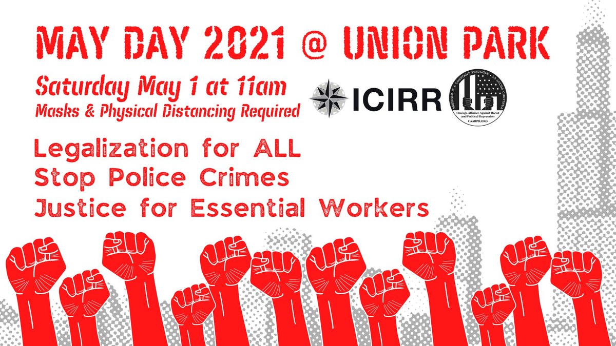 TOMORROW: Join ICIRR &amp; CAARPR for May Day at 11am to rally for citizenship for all, justice for essential workers, &amp; an end to police crimes. bit.ly/ICIRRMayDay