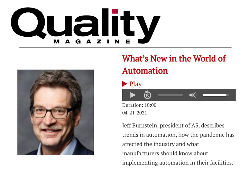 A3Robotics's tweet photo. Here's A3 president @jeffburnstein featured on @QualityMagazine's #QCast, speaking about trends in #automation, how the pandemic has affected the industry & what #manufacturers should know about implementing automation. #podcast #weareA3 https://t.co/5tqhrSEXRc https://t.co/HAGuCg7UHo