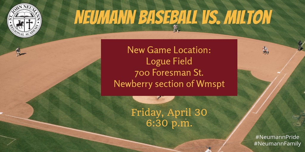 sjnra1's tweet image. **New Location for tonight's baseball game vs. Milton**

The game has been moved from Bowman Field to Logue Field. Logue Field is at 700 Foresman Street in Newberry section of Wmspt. 

Game time is 6:30 p.m. 
@SJNBaseball 
@docmasse 
#LetsGoKnights
#NeumannPride
#NeumannFamily
