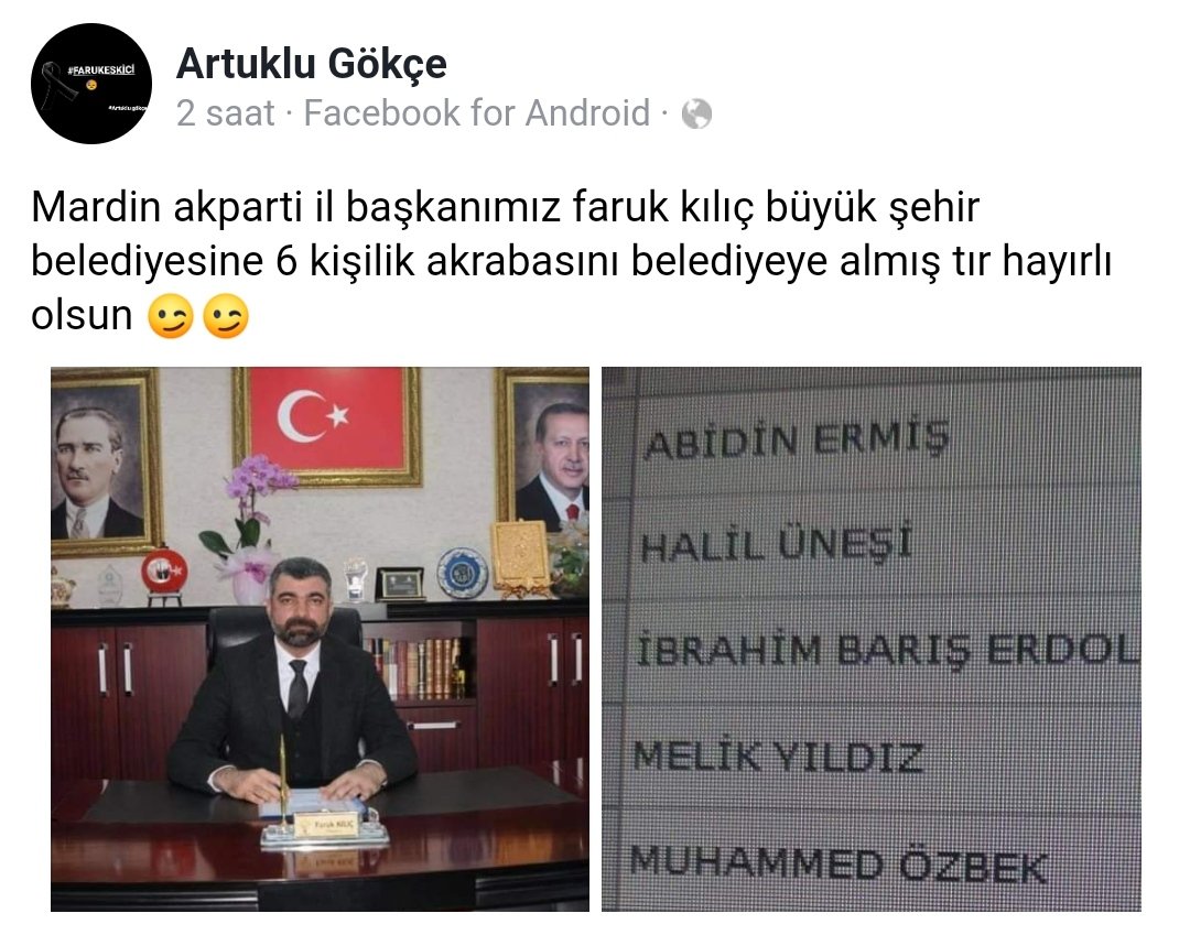 Ahuy, Mardin il başkanı tarafından büyükşehir belediyesine akraba Alımları Devam ediyor. İl başkanının akrabası olan kendini iş sahibi bilsin.
Faruk kılıç: belediyecilik benim işim, <a href="/mahmutdemirttas/">Mahmut Demirtaş</a> emrimdedir. <a href="/RTErdogan/">Recep Tayyip Erdoğan</a> <a href="/suleymansoylu/">Süleyman Soylu</a> <a href="/fahrettinaltun/">Fahrettin Altun</a>
facebook.com/10002721647065…