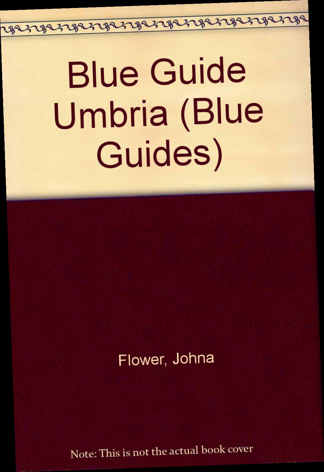 {Read/Download} Blue Guide Umbria (Blue Guides) by Johna Flower {Ebook
