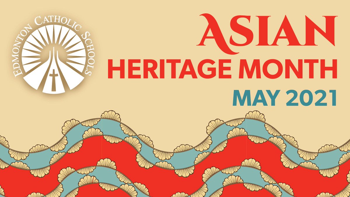 May is Asian Heritage Month and it provides us with a time to reflect on and celebrate the contributions that Canadians of Asian origin continue to make, to the growth and prosperity of Canada. #ECSDfaithinspires