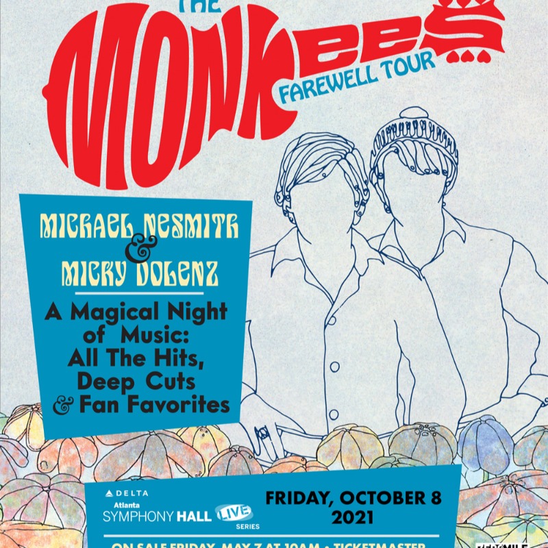 ZMPresents's tweet photo. New show announcement! ๐
@TheMonkees Farewell Tour with Michael Nesmith & Micky Dolenz at @Atlsymphonyhall on October 8th! Tickets on sale Fri. 5/7 at 10am. https://t.co/e1XTJz1H6T