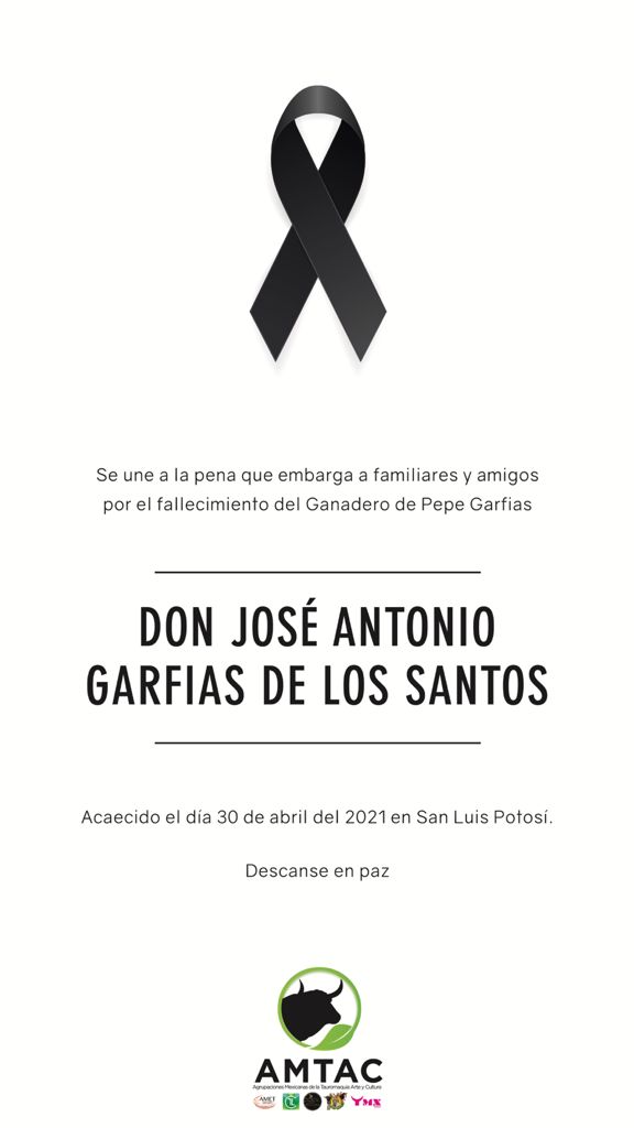 _Amtac's tweet photo. Las Agrupaciónes que integran la AMTAC se unen a la pena que embarga a familiares y amigos por el sensible fallecimiento de Don José Antonio Garfias de los Santos. @AMET68413844 @anctlmx  @anmtnrs01 @UMPyB @TauromaquiaTMX https://t.co/onLaxEKYaC