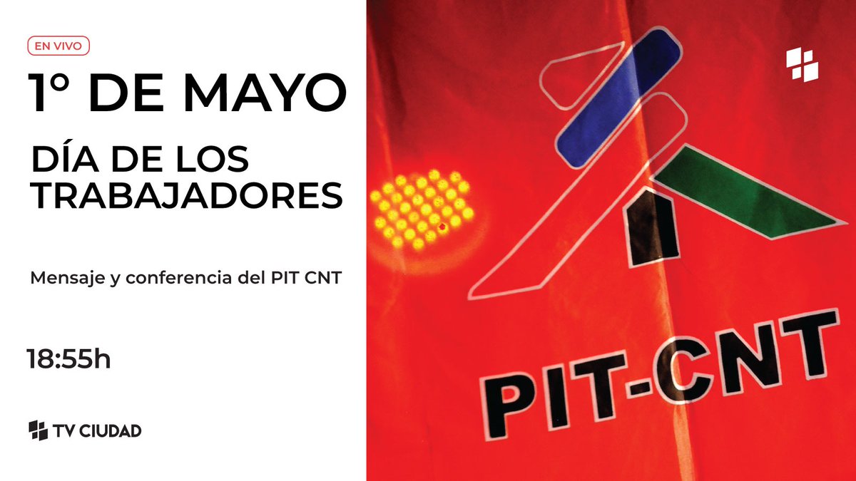 El 1° de Mayo Día de los Trabajadores prendete a #TVCiudad.

📺Programación especial y desde las 18:55h como único medio televisivo emitiremos en vivo el mensaje y la conferencia del PIT CNT.

En el #DíaDeLosTrabajadores, sumate a TV Ciudad.