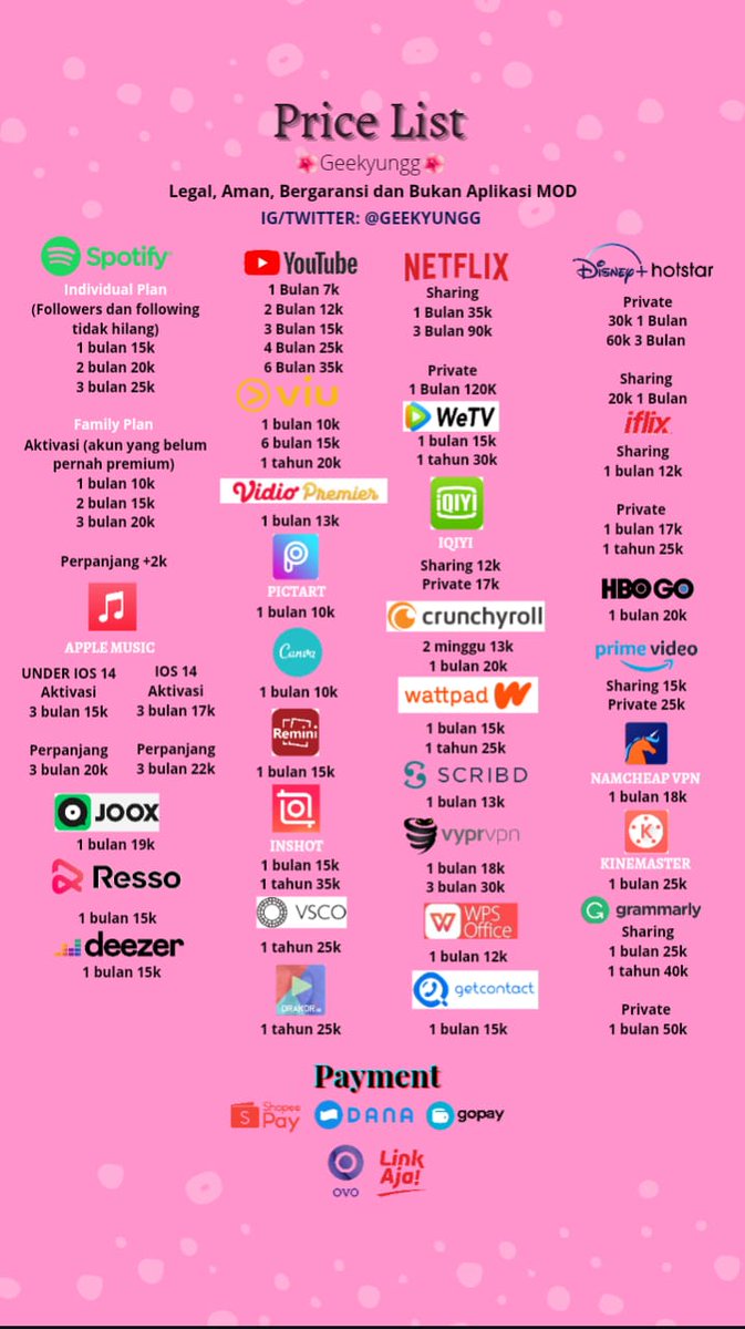 ㅤ ㅤㅤㅤ 🌺 PRICE LIST 🌺
ㅤ     🌺 APLIKASI PREMIUM 🌺

✔️ Legal &amp; aman
✔️ Bergaransi
✔️ Trusted

Testi: instagram.com/geekyungg?igsh…
Payment: Dana, OVO, Gopay, Shopeepay, Link Aja