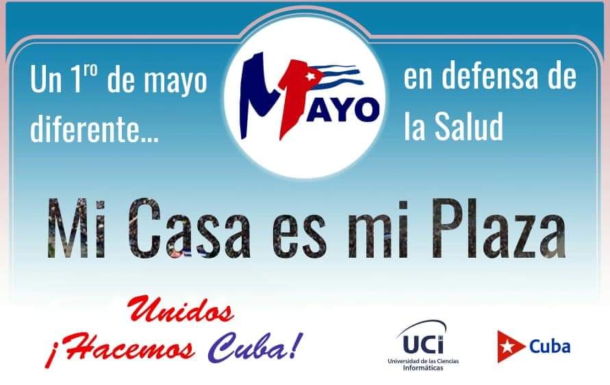 #VivaEl1eroDeMayo #UnidosVenceremos #Cuba #MiCasaEsMiPlaza @universidad_uci @UJCdeCuba