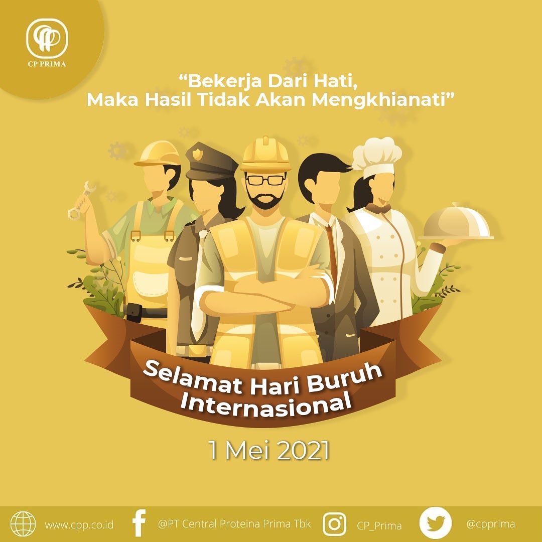 cpprima's tweet image. &quot; Bekerja Dari Hati, Maka Hasil Tidak Akan Mengkhianati &quot;

SELAMAT HARI BURUH NASIONAL 1 MEI 2021.